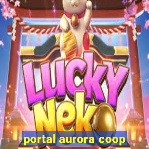 portal aurora coop